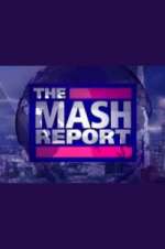 Watch The Mash Report Tvmuse