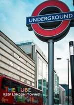 Watch The Tube: Keeping London Moving Tvmuse