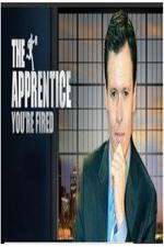 Watch The Apprentice You're Fired Tvmuse