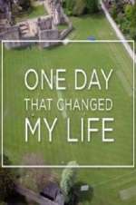 Watch One Day That Changed My Life Tvmuse