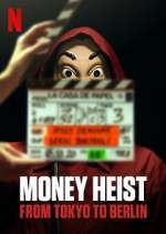 Watch Money Heist: From Tokyo to Berlin Tvmuse