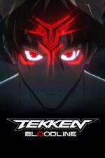 Watch TEKKEN: Bloodline Tvmuse