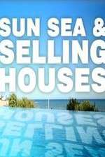 Watch Sun, Sea and Selling Houses Tvmuse