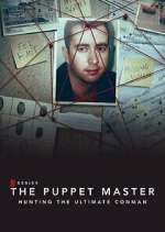 Watch The Puppet Master: Hunting the Ultimate Conman Tvmuse