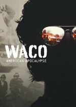 Watch Waco: American Apocalypse Tvmuse