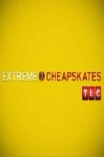 Watch Extreme Cheapskates Tvmuse