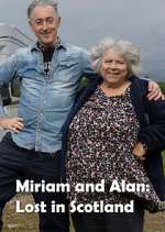 Watch Miriam and Alan: Lost in Scotland Tvmuse