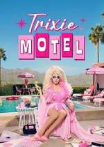 Watch Trixie Motel Tvmuse