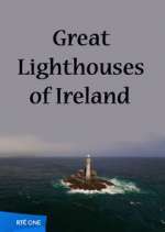 Watch Great Lighthouses of Ireland Tvmuse