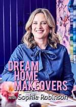 Watch Dream Home Makeovers with Sophie Robinson Tvmuse