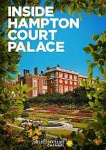 Watch Inside Hampton Court Palace Tvmuse