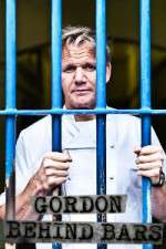 Watch Gordon Ramsay Behind Bars Tvmuse