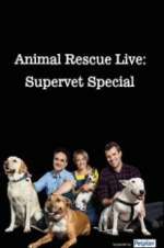 Watch Animal Rescue Live: Supervet Special Tvmuse