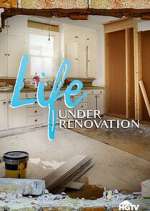 Watch Life Under Renovation Tvmuse