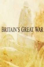 Watch Britain's Great War Tvmuse