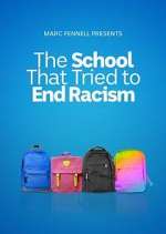 Watch The School That Tried to End Racism Tvmuse