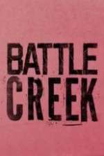 Watch Battle Creek Tvmuse