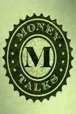 Watch Money Talk$ Tvmuse