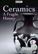 Watch Ceramics: A Fragile History Tvmuse