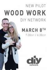 Watch Wood Work Tvmuse