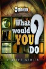 Watch What Would You Do? Tvmuse