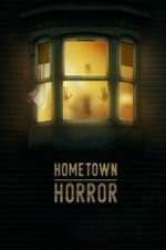 Watch Hometown Horror Tvmuse