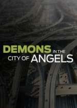Watch Demons in the City of Angels Tvmuse