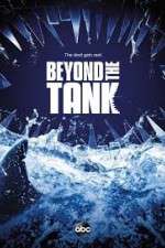 Watch Beyond the Tank Tvmuse