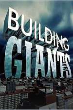 Watch Building Giants Tvmuse