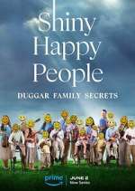 Watch Shiny Happy People: Duggar Family Secrets Tvmuse