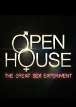 Watch Open House: The Great Sex Experiment Tvmuse