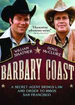 Watch Barbary Coast Tvmuse