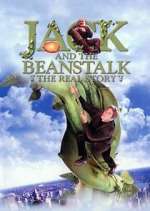 Watch Jack and the Beanstalk: The Real Story Tvmuse