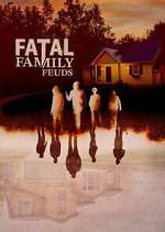 Watch Fatal Family Feuds Tvmuse