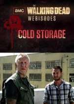 Watch The Walking Dead: Cold Storage Tvmuse