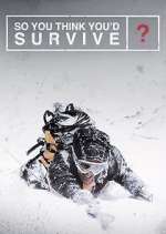 Watch So You Think You'd Survive? Tvmuse