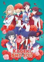 Watch Kageki Shoujo!! Tvmuse