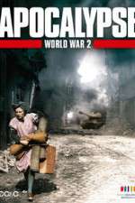 Watch Apocalypse: The Second World War Tvmuse
