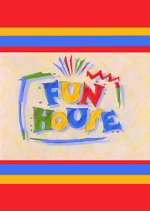 Watch Fun House Tvmuse