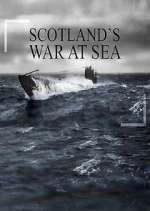 Watch War at Sea: Scotland's Story Tvmuse