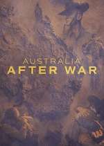 Watch Australia After War Tvmuse