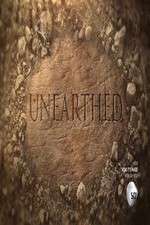 Watch Unearthed Tvmuse