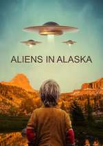 Watch Aliens in Alaska Tvmuse