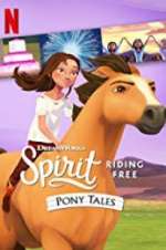 Watch Spirit Riding Free: Pony Tales Tvmuse