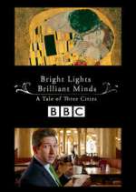 Watch Bright Lights, Brilliant Minds: A Tale of Three Cities Tvmuse