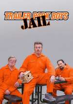 Watch Trailer Park Boys: JAIL Tvmuse