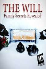 Watch The Will: Family Secrets Revealed Tvmuse