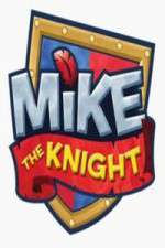 Watch Mike the Knight Tvmuse