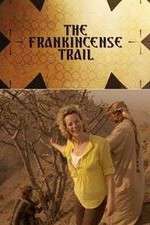 Watch The Frankincense Trail Tvmuse