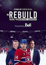 Watch The Rebuild: Inside the Montreal Canadiens Tvmuse